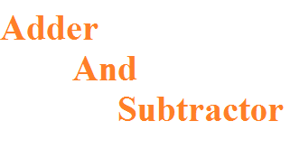 Adder And Subtractor