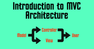 Introduction to MVC Architecture