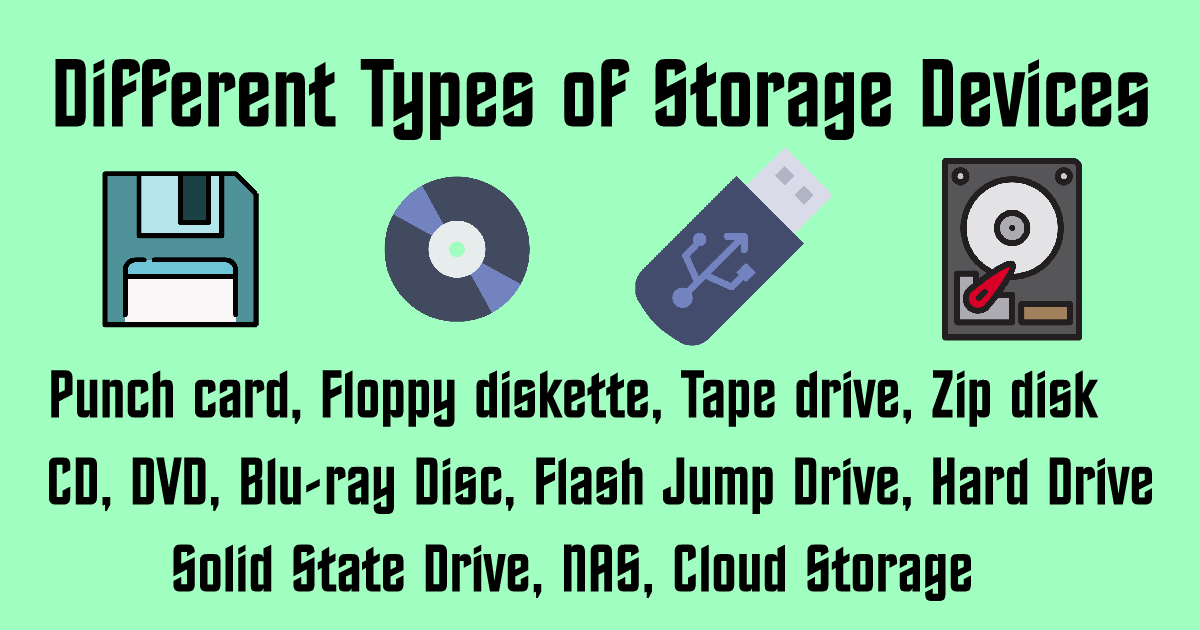 Different Types of Storage Devices