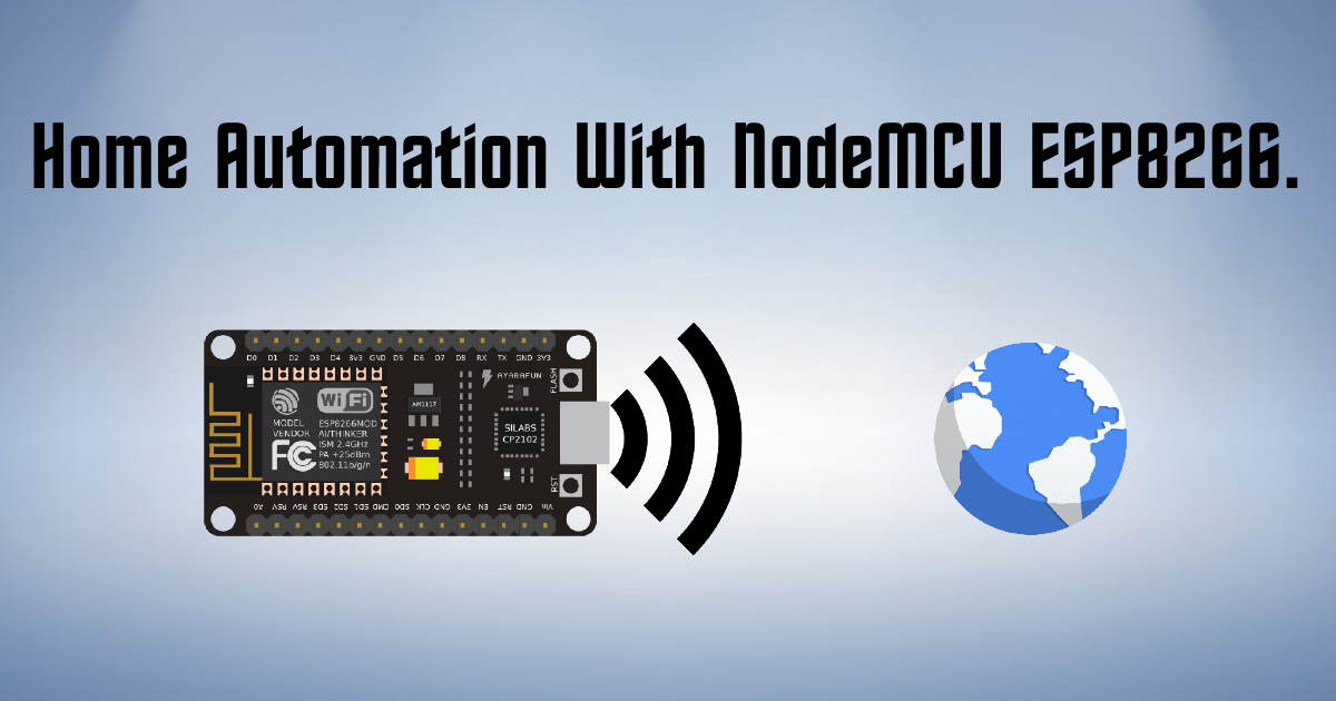 Home Automation With NodeMCU ESP8266. – AHIRLABS