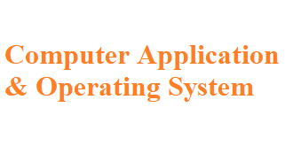 Computer Application & Operating System Practical